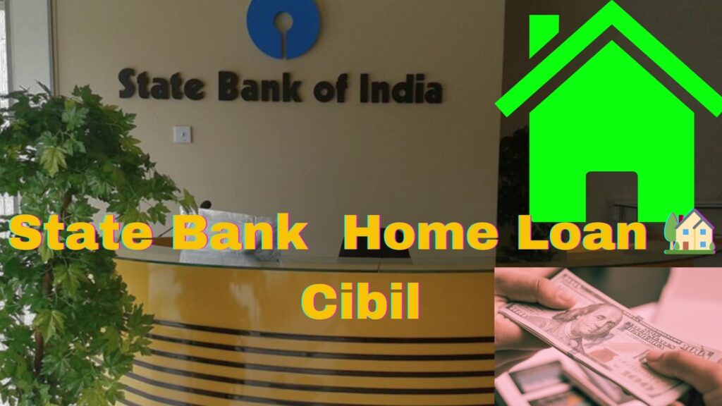 Sbi Home Loan Cibil